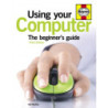 Using Your Computer (3rd Edition)