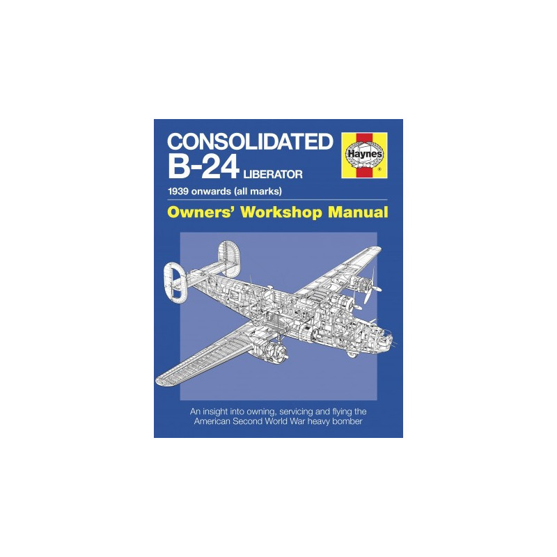 Consolidated B-24 Liberator Manual (paperback)