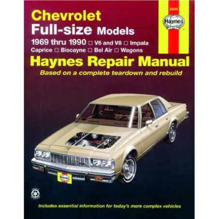 Chevrolet Full-size Models Haynes Repair Manual for 1969 thru 1990 Impala Caprice Biscayne Bel Air Kingswood and To