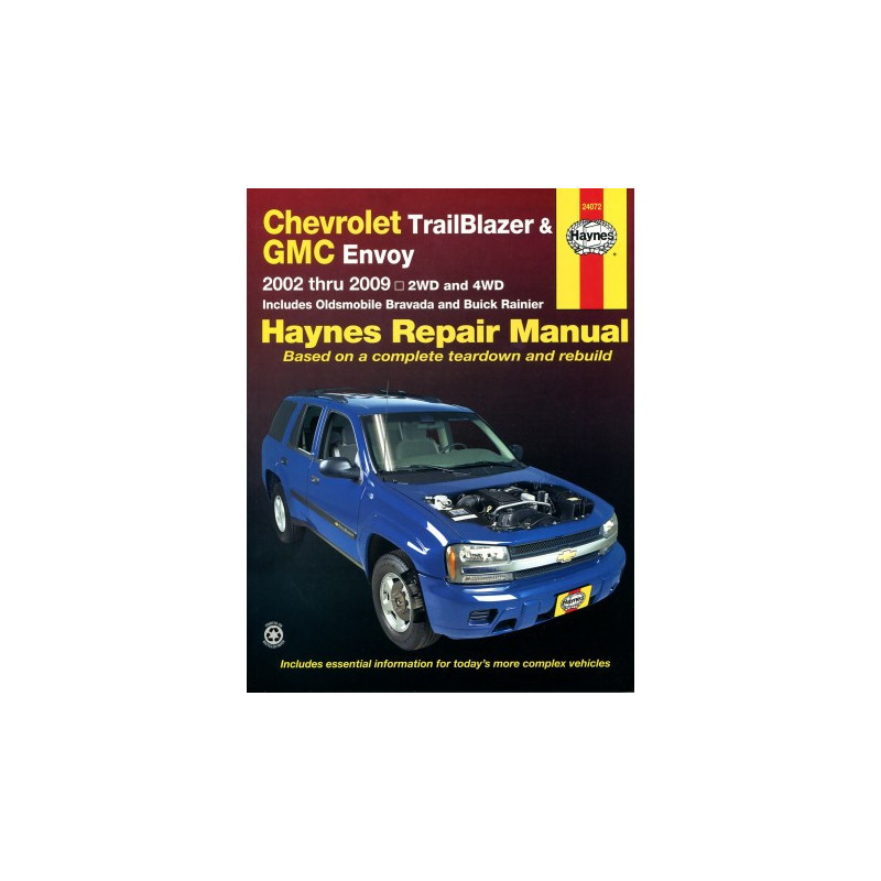 Chevrolet TrailBlazer TrailBlazer EXT GMC Envoy GMC Envoy XL Oldsmobile Bravada and Buick Rainier Haynes Repair Man