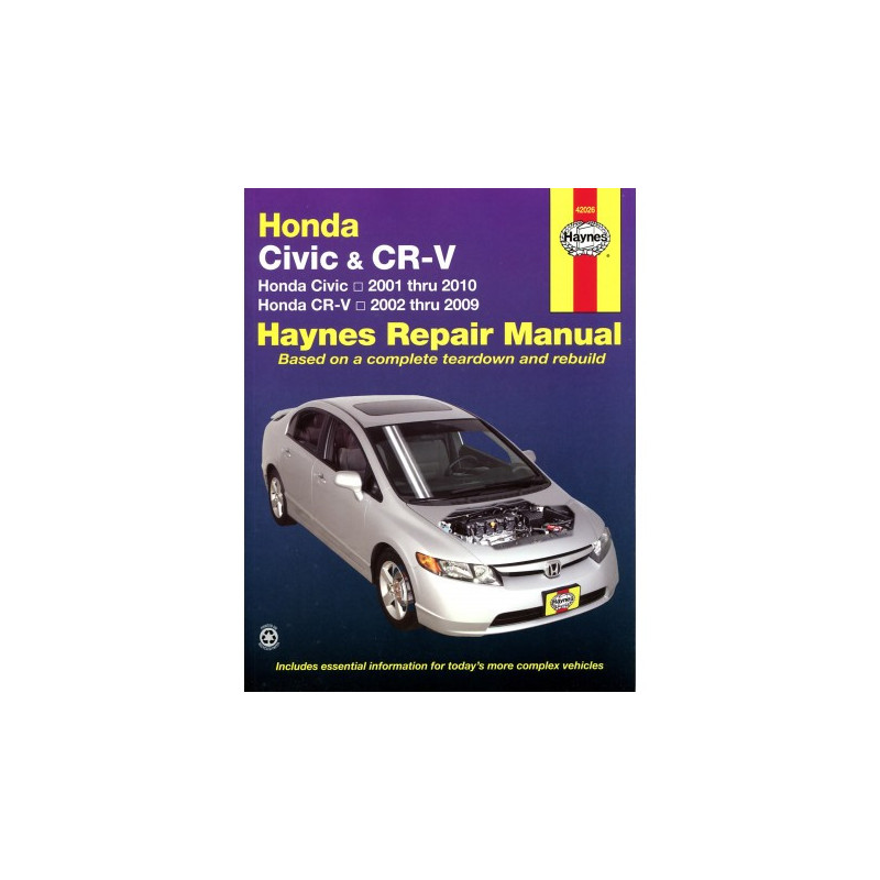 Honda Civic and CR-V Repair Manual covering the Civic (2001 thru 2010) and CR-V (2002 thru 2009) (excludes informat