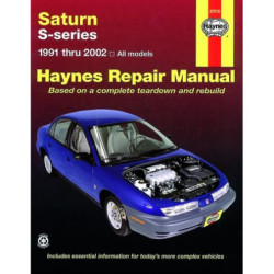 Saturn S-series Haynes Repair Manual covering all 1991 thru 2002 models of Saturn SL SL1 SL2 SC SC1 SC2 SW1 and SW2