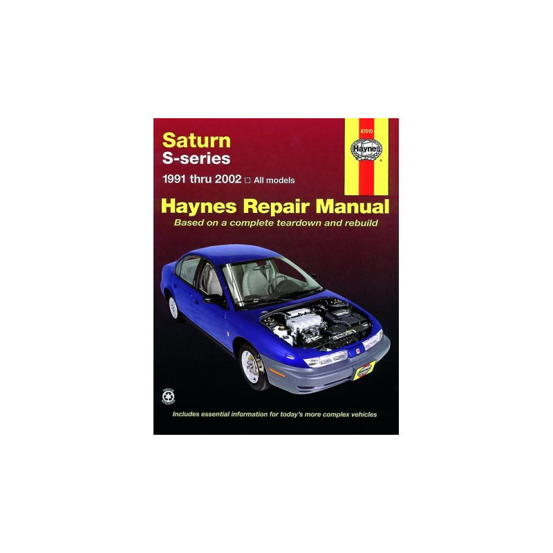 Saturn S-series Haynes Repair Manual covering all 1991 thru 2002 models of Saturn SL SL1 SL2 SC SC1 SC2 SW1 and SW2