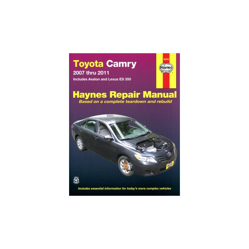 Toyota Camry and Avalon and Lexus ES 350 Haynes Repair Manual for 2007 thru 2011 (Does not include information spec