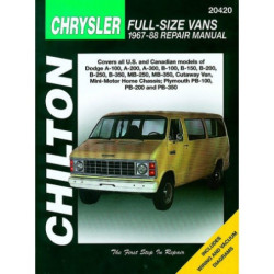 Chrysler Full-Size Vans Chilton Repair Manual for 1967-88 covering all models of Dodge A-100 A-200 A-300 B-100 B-15