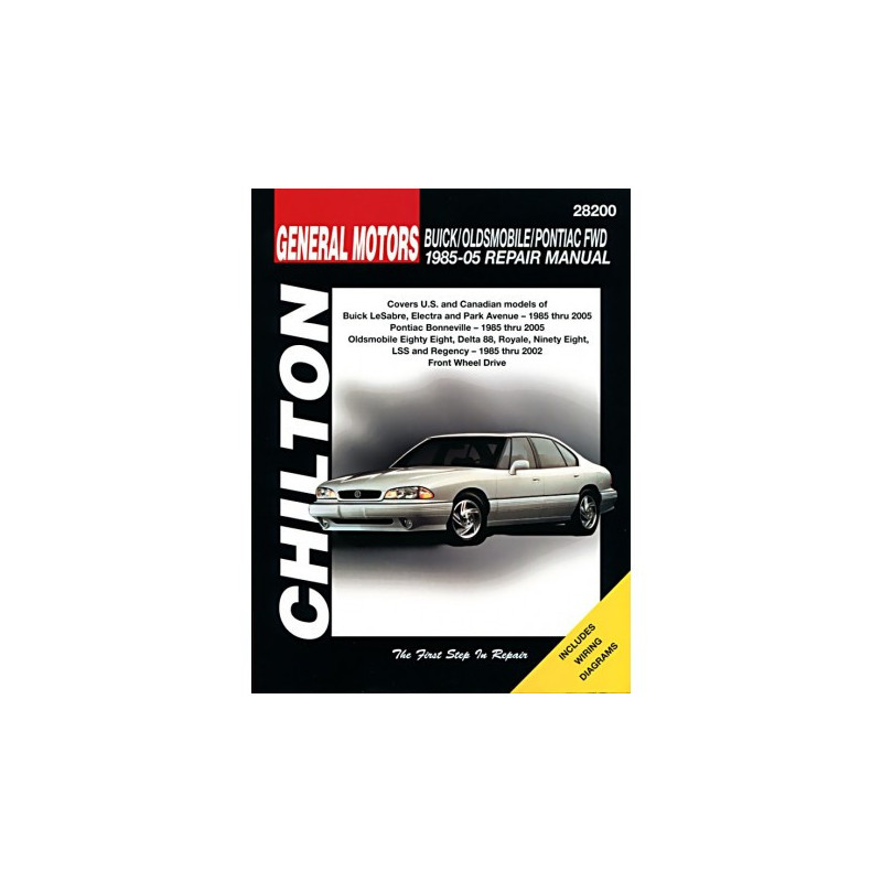 General Motors Buick/Oldsmobile/Pontiac Front Wheel Drive vehicles Chilton Repair Manual for 1985-2005 covering Bui