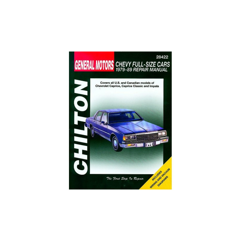 General Motors Chevy Full-Size Cars Chilton Repair Manual for 1979-89 covering all models of Chevrolet Caprice Capr