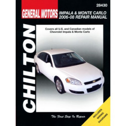 General Motors Impala & Monte Carlo Chilton Repair Manual for 2006-08 covering all models of Chevy Impala and Monte