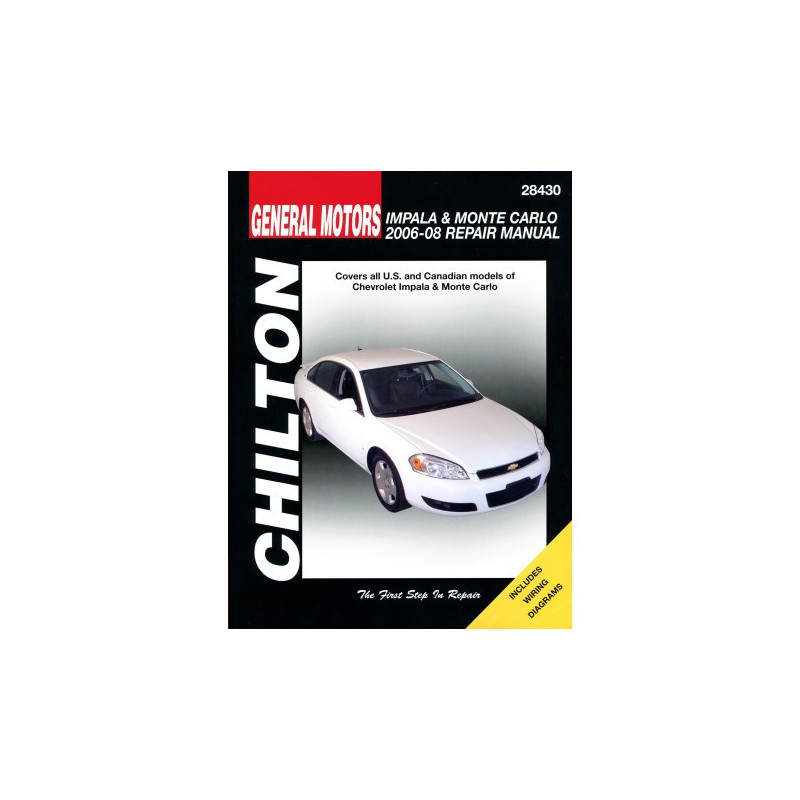 General Motors Impala & Monte Carlo Chilton Repair Manual for 2006-08 covering all models of Chevy Impala and Monte