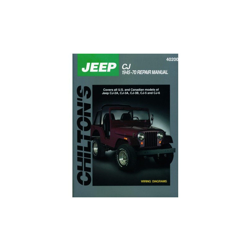 Jeep Chilton Repair Manual for 1945-70 covering all models of Jeep CJ including CJ-2A CJ-3A CJ-3B CJ-5 and CJ-6